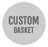 Custom Basket